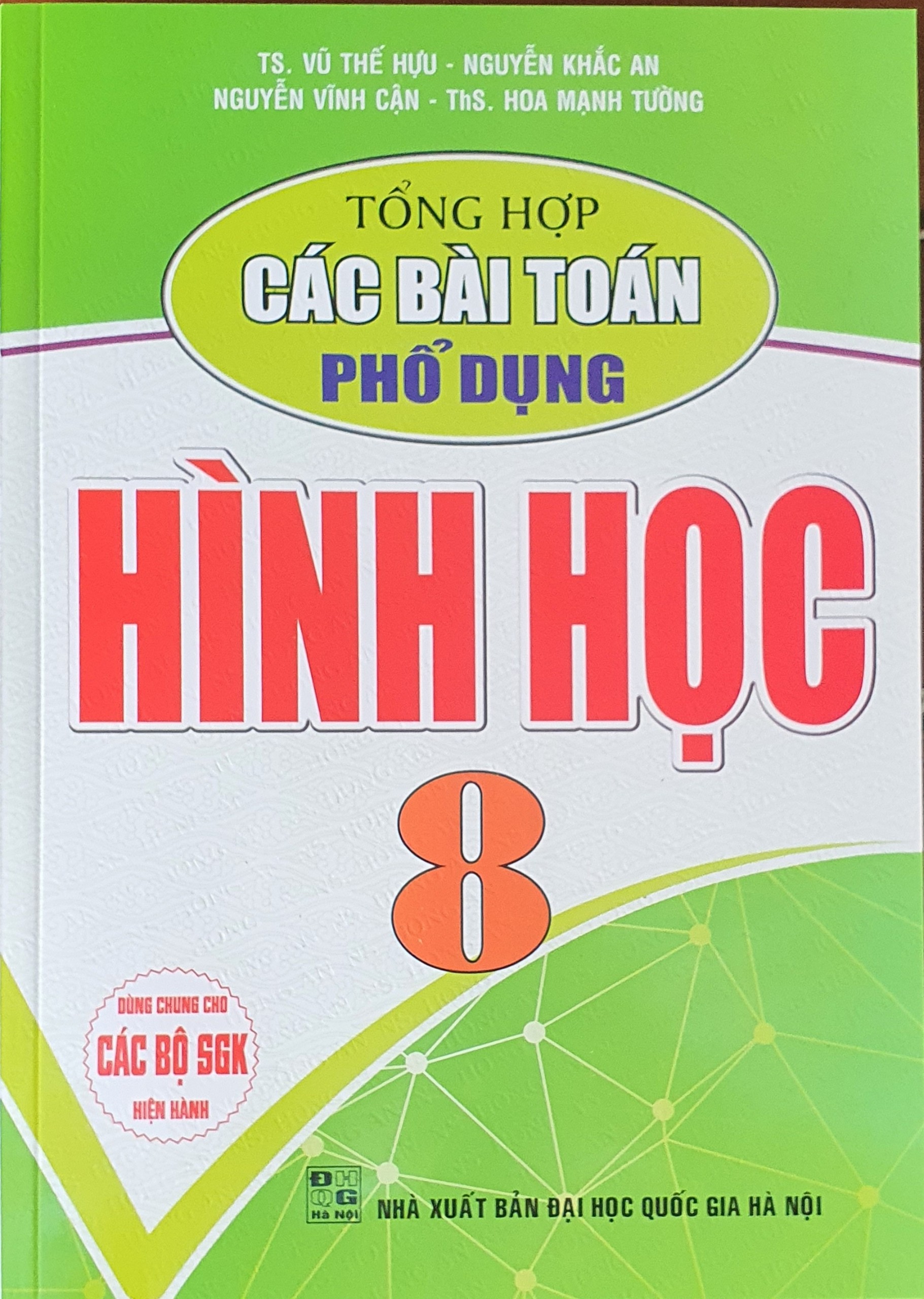 Tổng Hợp Các Bài Toán Phổ Dụng Hình Học Lớp 8 ( Dùng chung cho các bộ sách giáo khoa hiện hành)