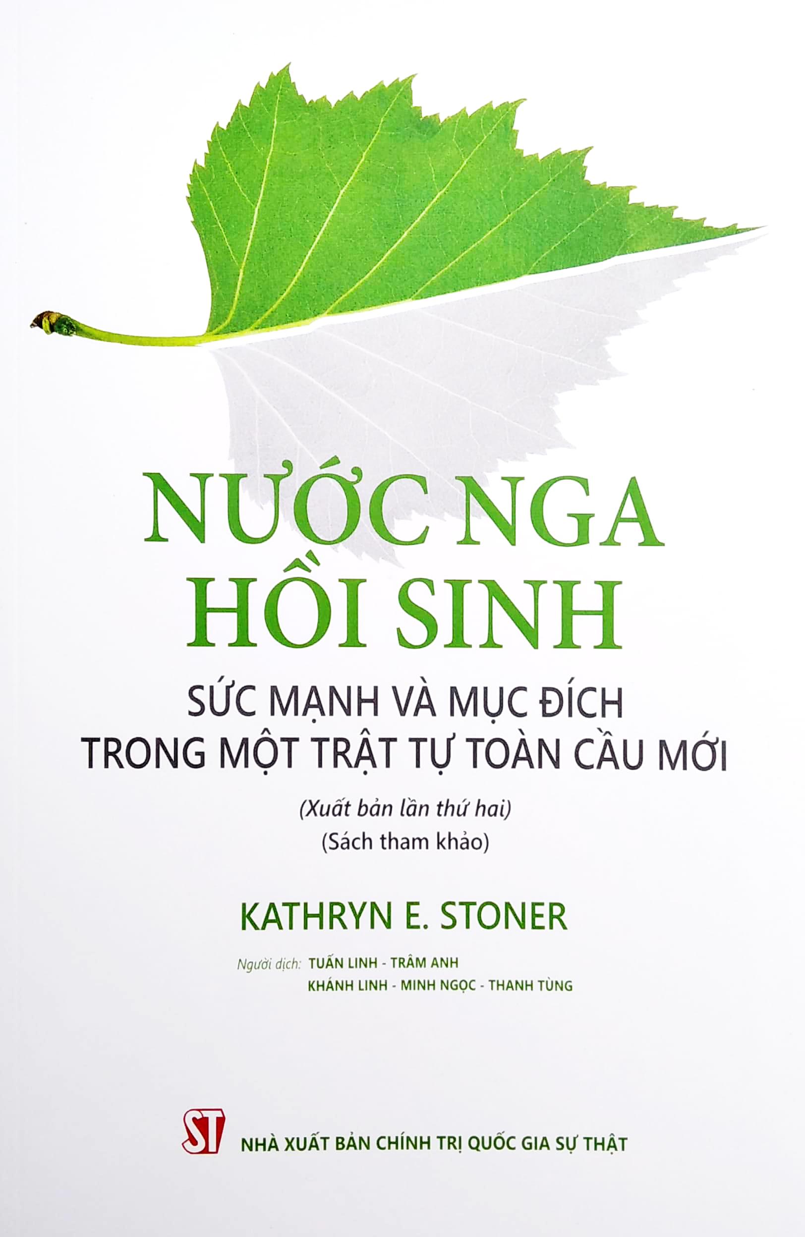 Nước Nga Hồi Sinh: Sức Mạnh Và Mục Đích Trong Một Trật Tự Toàn Cầu Mới (Xuất Bản Lần Thứ Hai)