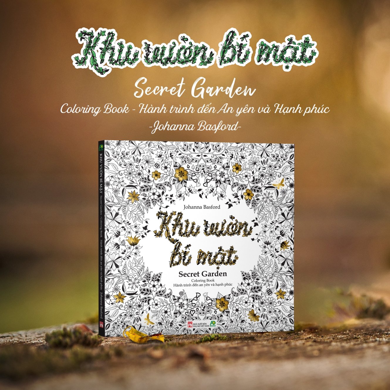 COLORING BOOK: Khu Vườn Bí Mật - Hành Trình Tìm Đến An Nhiên Và Hạnh Phúc