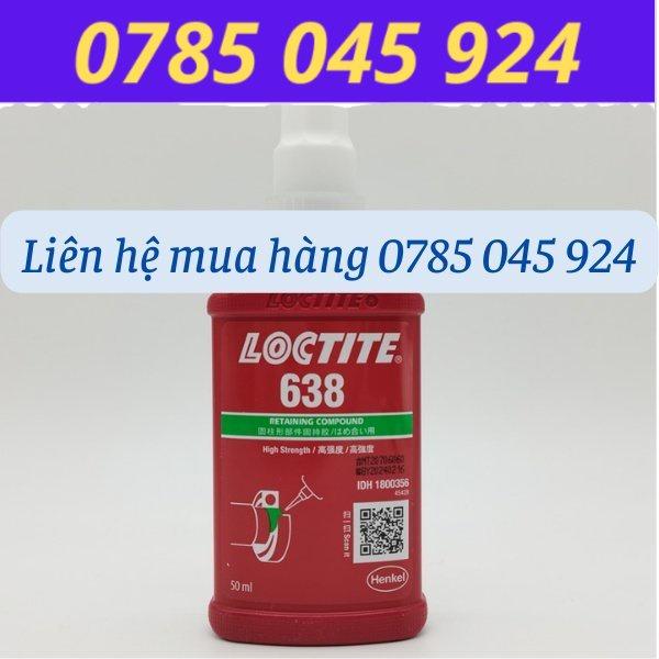 Keo chống xoay Loctite 638 (50ml)