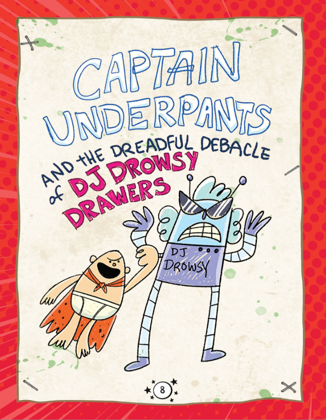 The Epic Tales Of Captain Underpants: George And Harold's Epic Comix Collection Vol. 2