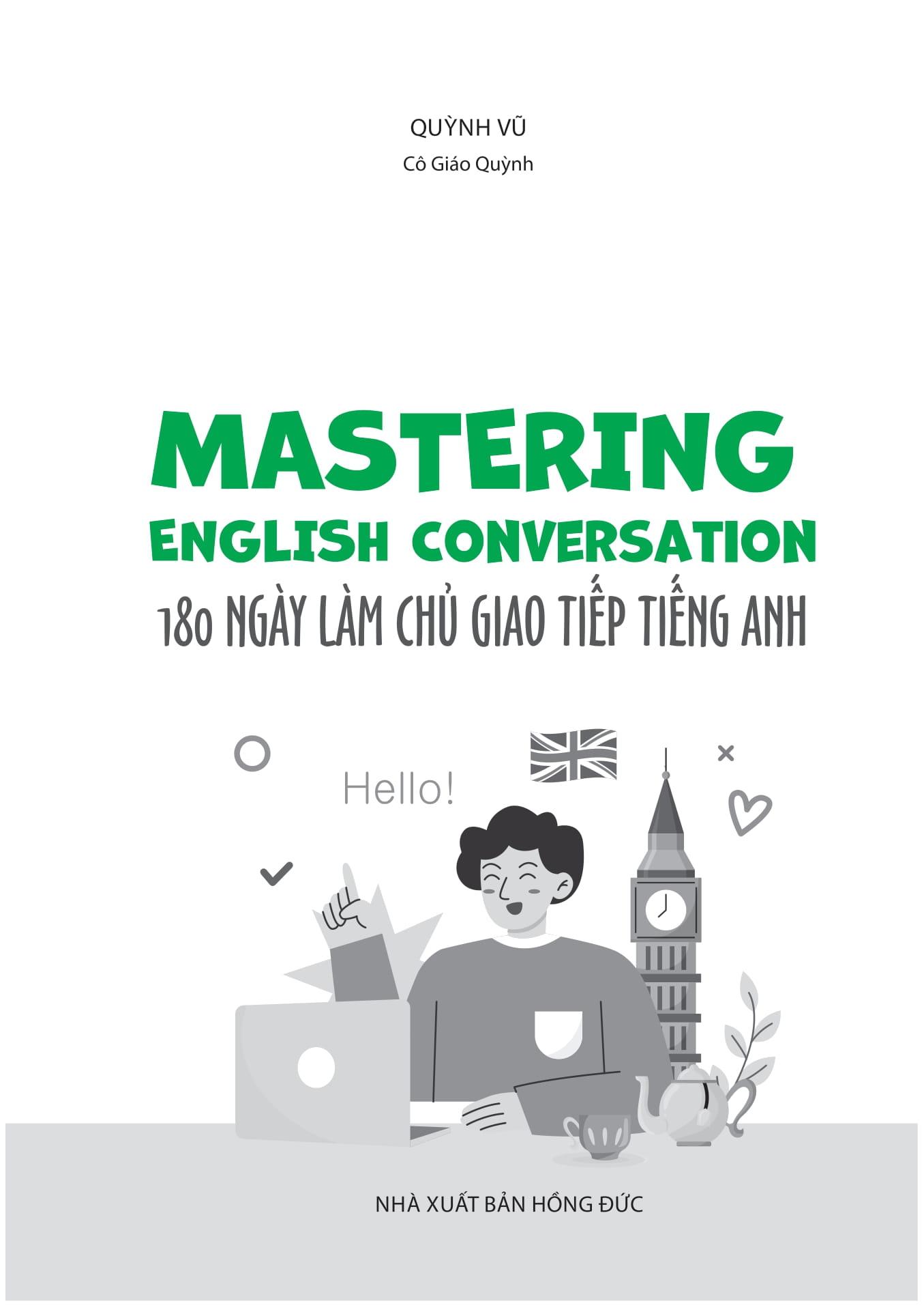 Sách - Mastering English Conversation - 180 Ngày Làm Chủ Giao Tiếp Tiếng Anh