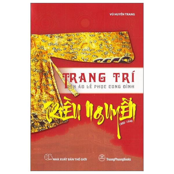 Trang Trí Trên Áo Lễ Phục Cung Đình Triều Nguyễn (1802-1945)