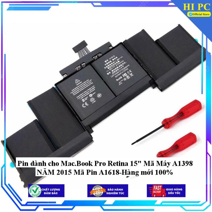 Pin dành cho Mac.Book Pro Retina 15" Mã Máy A1398 NĂM 2015 Mã Pin A1618 - Hàng Nhập Khẩu