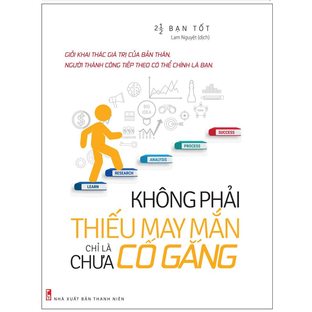 Sách: Không Phải Thiếu May Mắn Chỉ Là Chưa Cố Gắng