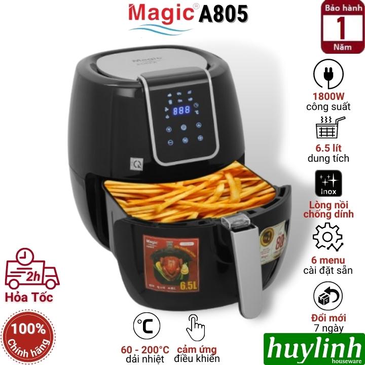 Nồi chiên không dầu điện tử Magic Korea A805 - Dung tích 6.5 lít - Hàng chính hãng