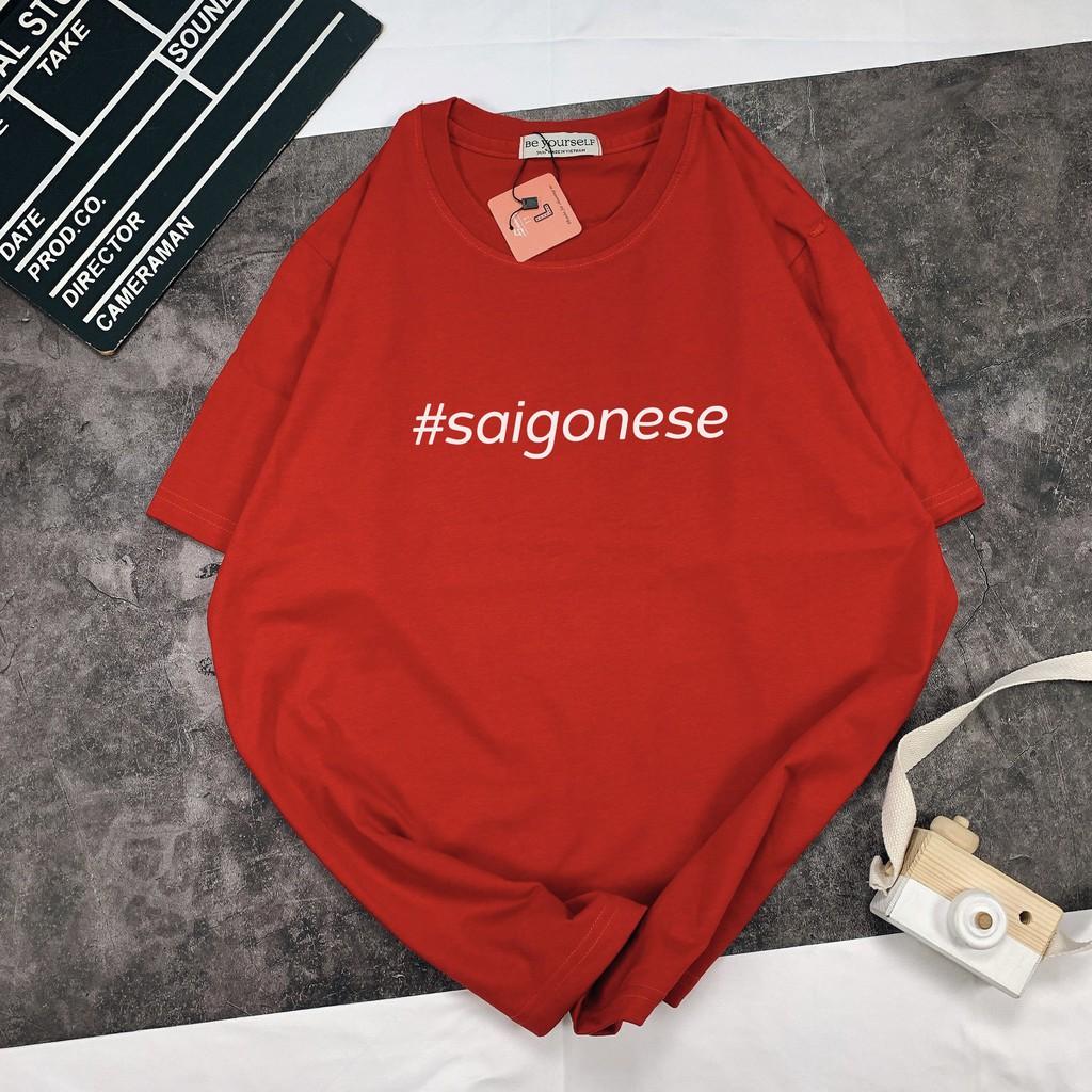 - Áo thun tay ngắn Be Yourself unisex size M L XL - #SAIGONESE