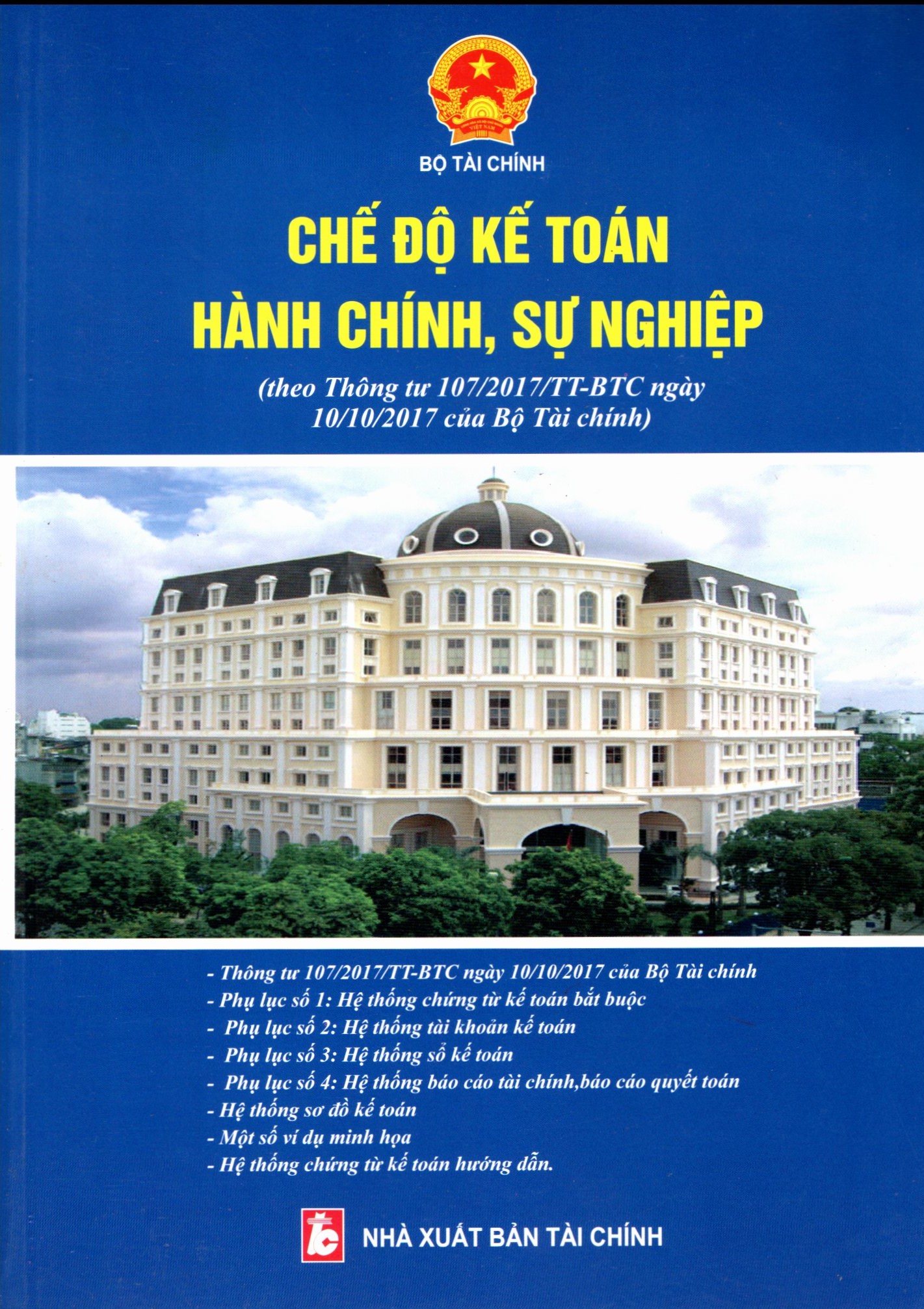 CHẾ ĐỘ KẾ TOÁN ĐƠN VỊ HÀNH CHÍNH, SỰ NGHIỆP (Theo Thông tư số 107/2017/TT-BTC Ngày 10/10/2017 của Bộ Tài chính)