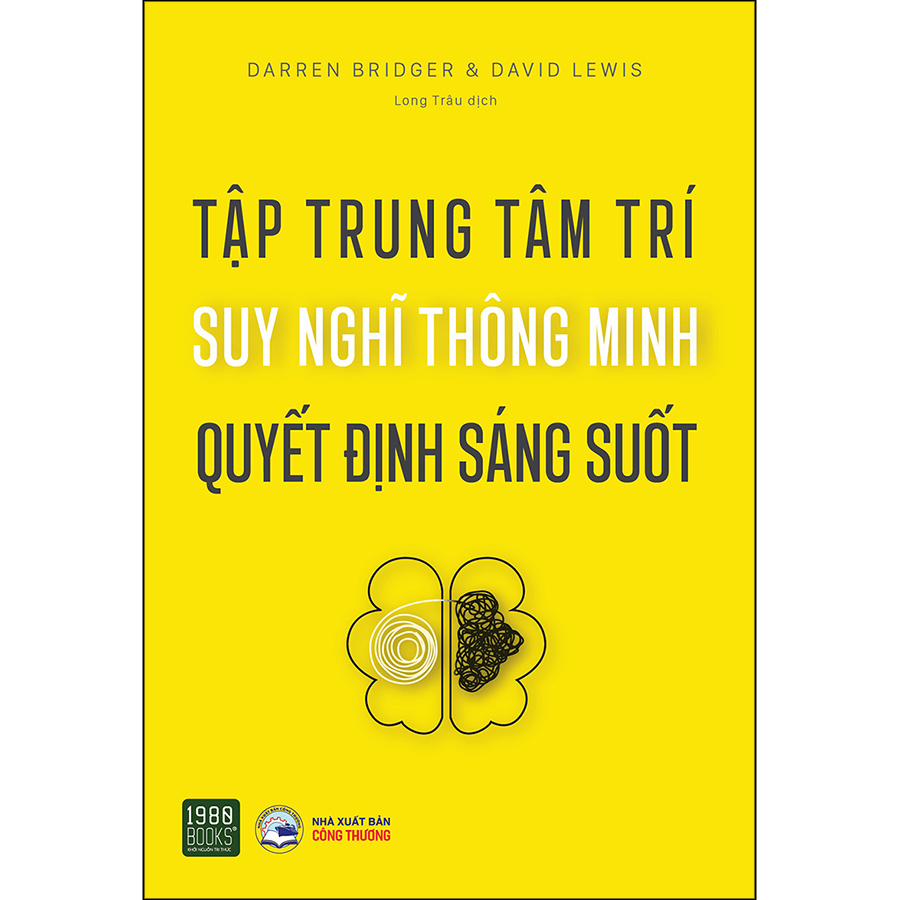 Tập Trung Tâm Trí, Suy Nghĩ Thông Minh, Quyết Định Sáng Suốt