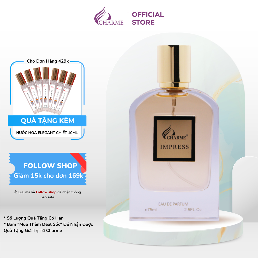 Nước Hoa Nam CHARME IMPRESS 75ml Lưu Hương Lâu Lịch Lãm, Độc Đáo_Nước Hoa Chính Hãng