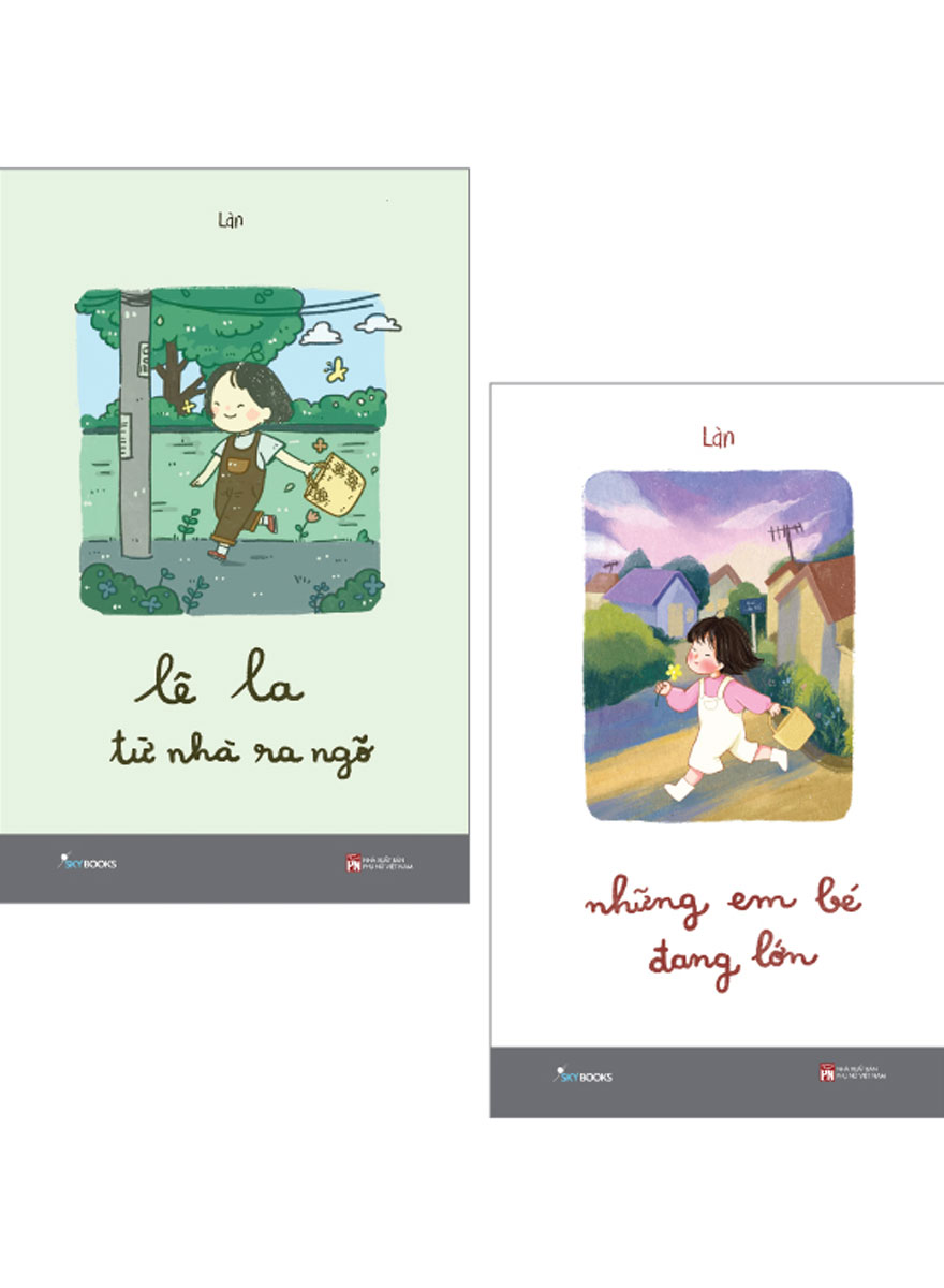 Combo Những Em Bé Đang Lớn + Lê La Từ Nhà Ra Ngõ _SKY