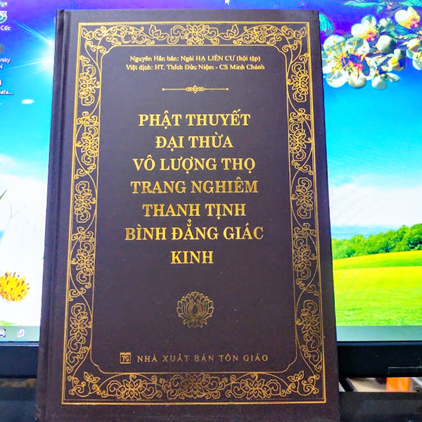 Phật thuyết Đại thừa Vô Lượng Thọ Trang Nghiêm Thanh Tịnh Bình Đẳng Giác Kinh - Bìa Cứng