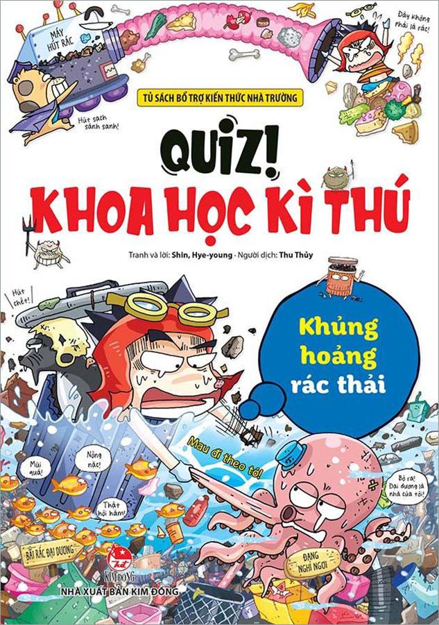 Sách Quiz! Khoa Học Kì Thú: Khủng Hoảng Rác Thải