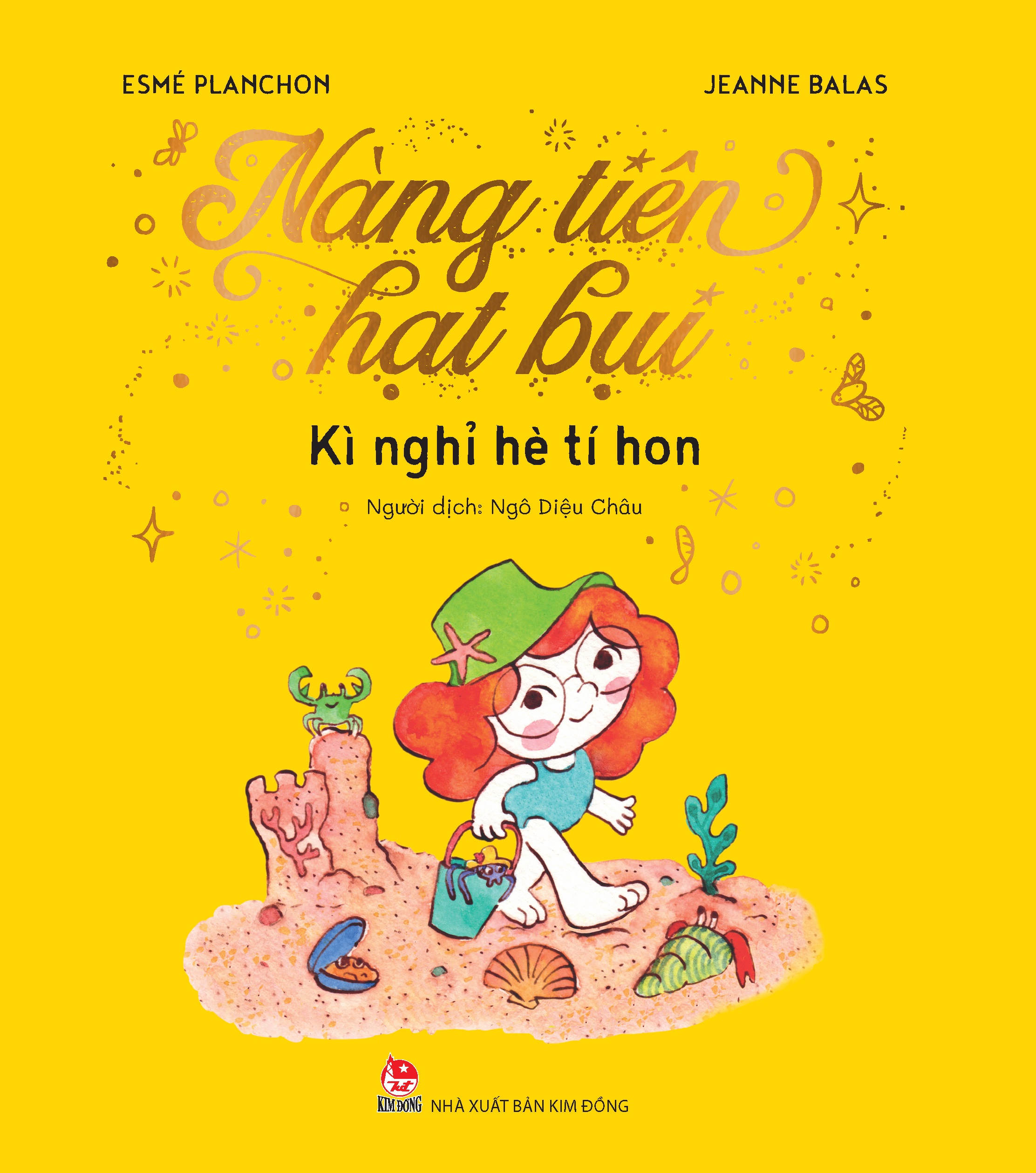 Nàng Tiên Hạt Bụi: Kì Nghỉ Hè Tí Hon