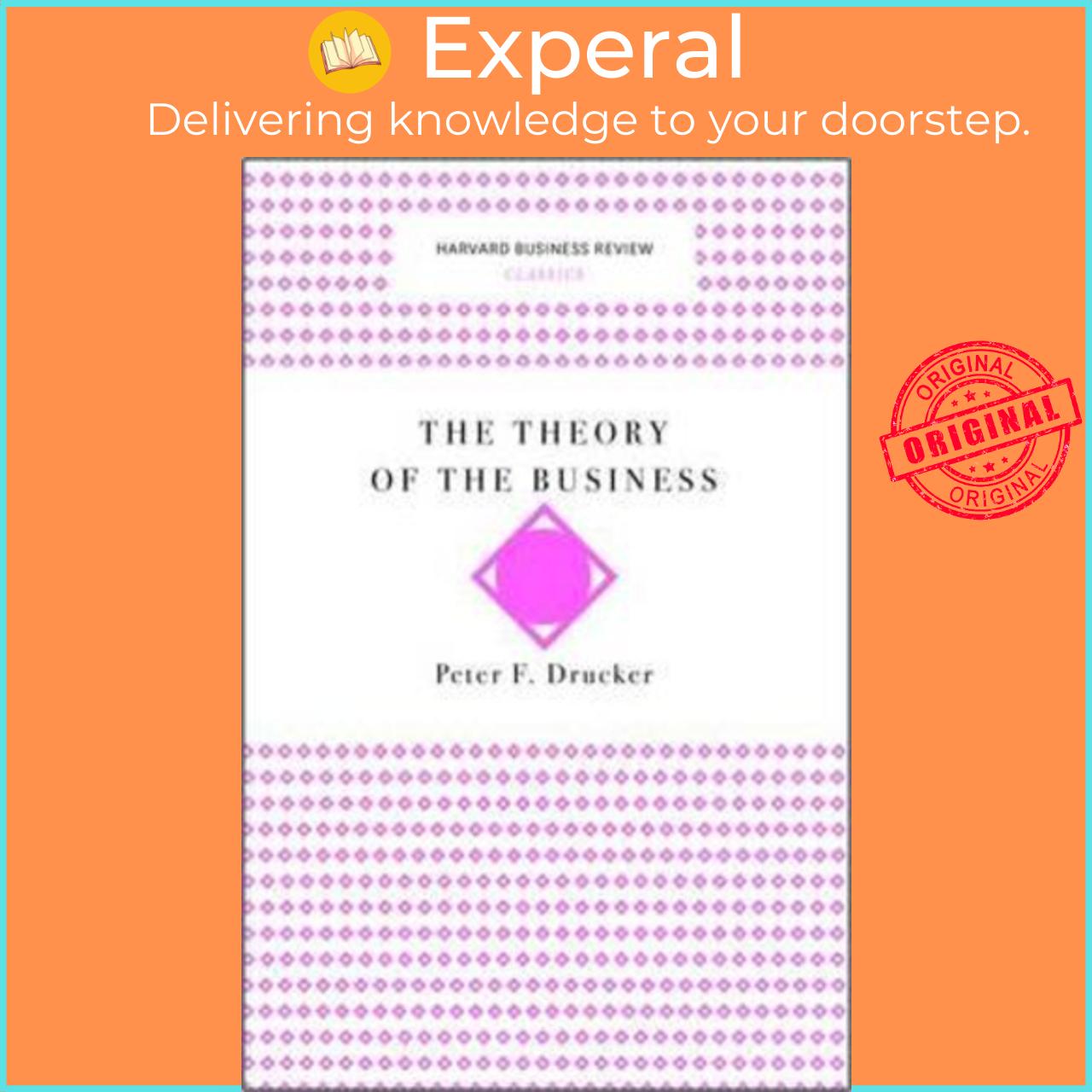 Sách - The Theory of the Business (Harvard Business Review Classics) by Peter F. Drucker (US edition, paperback)