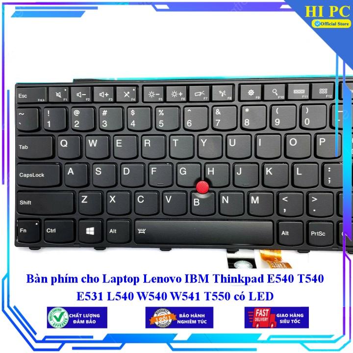 Bàn phím cho Laptop Lenovo IBM Thinkpad E540 T540 E531 L540 W540 W541 T550 có LED - Hàng Nhập Khẩu mới 100%