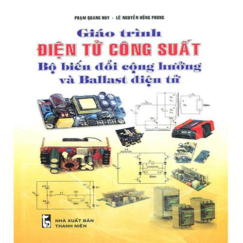 Giáo Trình Điện Tử Công Suất - Bộ Biến Đổi Cộng Hưởng Và Ballast Điện Tử