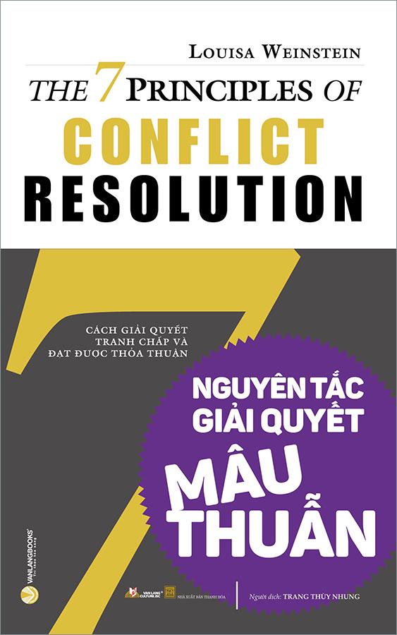 7 Nguyên Tắc Giải Quyết Mâu Thuẫn