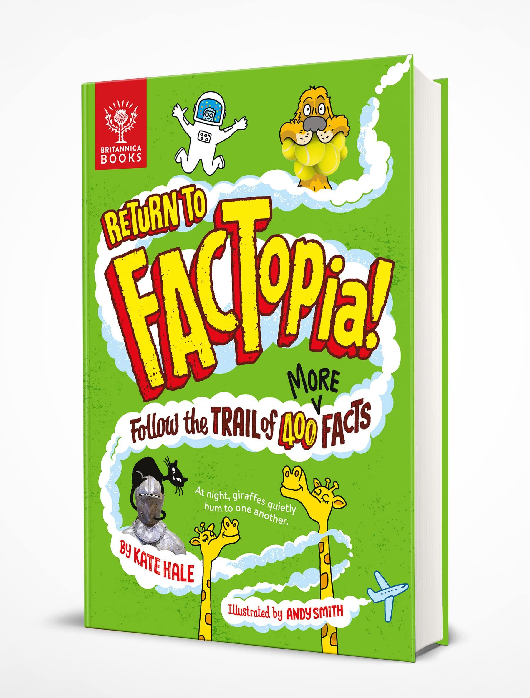 Sách ngoại văn: Return To Factopia! - Follow the Trail of 400 More Facts