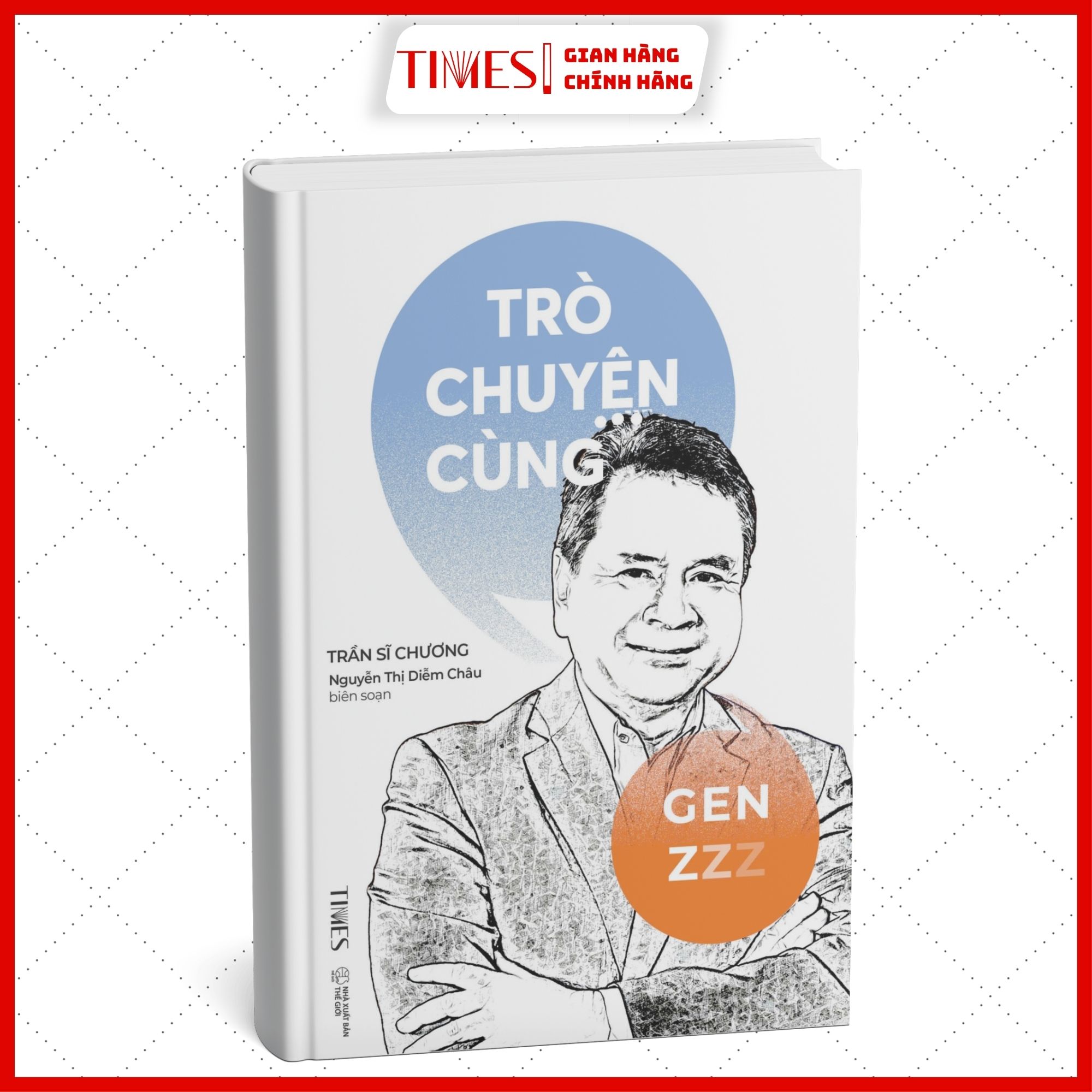 Sách - Trò Chuyện Cùng Gen Z - Tác giả Trần Sĩ Chương