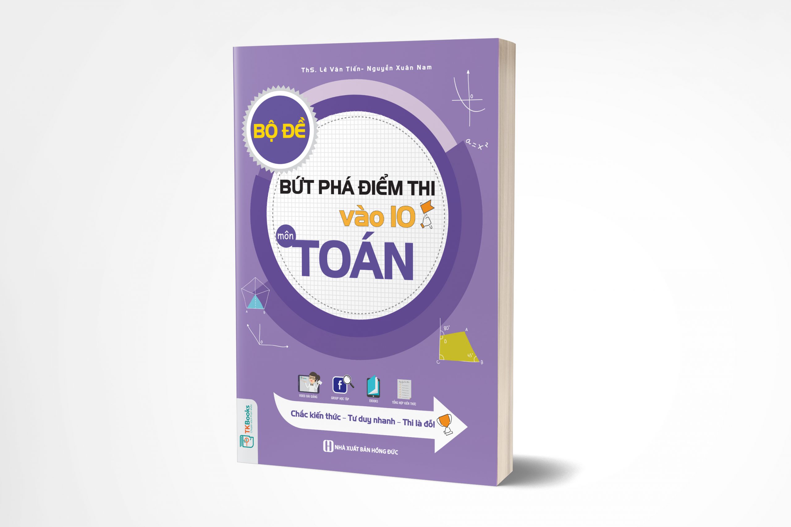 Bộ Đề Bứt Phá Điểm Thi Vào 10 Môn Toán - TKBooks