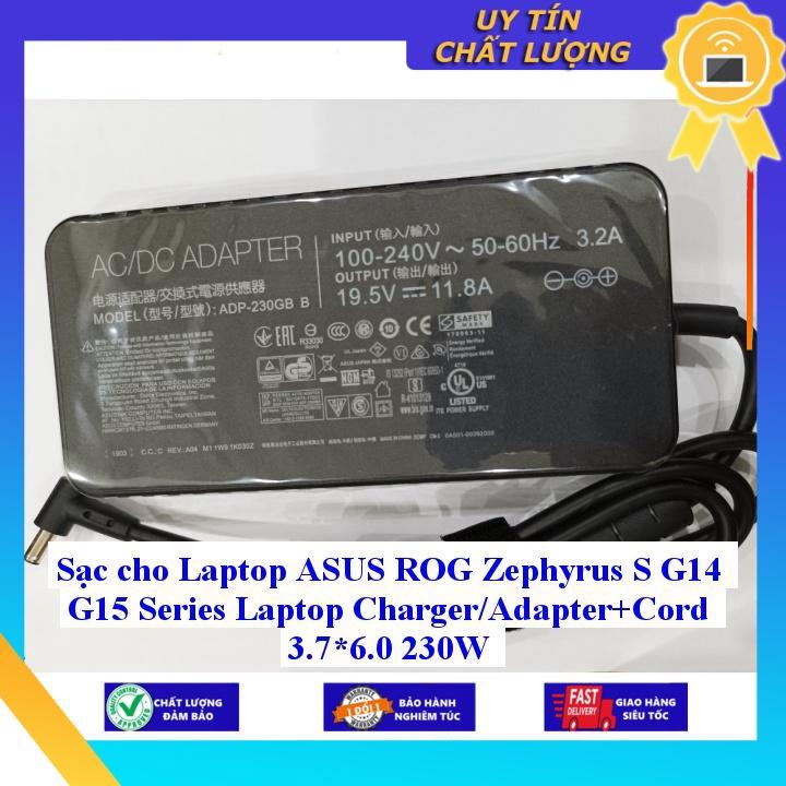 Sạc cho Laptop ASUS ROG Zephyrus S G14 G15 Series Laptop Charger/Adapter+Cord 3.7*6.0 230W - Hàng Nhập Khẩu New Seal