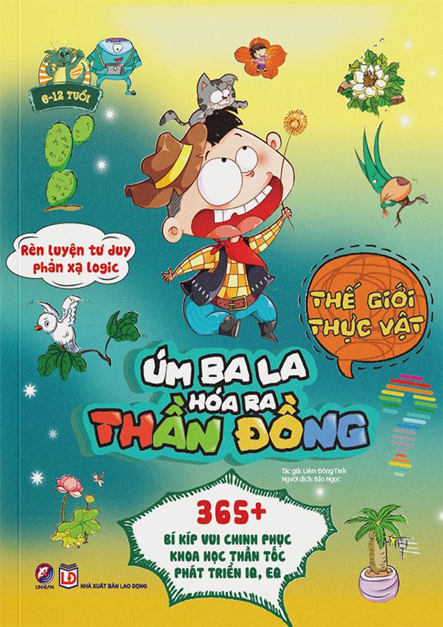 Úm Ba La, Hóa Ra Thần Đồng - Thế Giới Thực Vật