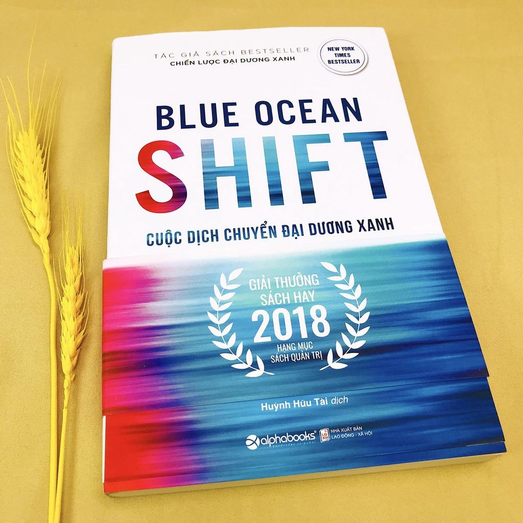 Sách Blue Ocean Shift - Cuộc Dịch Chuyển Đại Dương Xanh - Alphabooks - BẢN QUYỀN