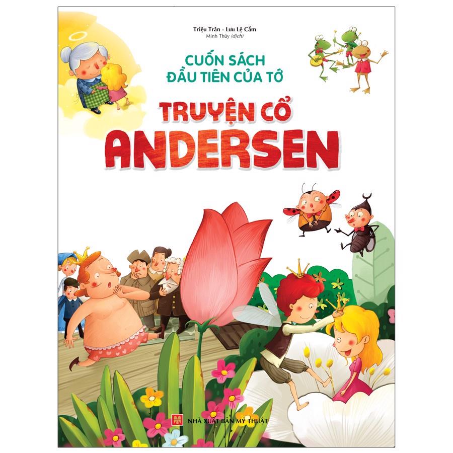 Sách: Cuốn Sách Đầu Tiên Của Tớ - Truyện Cổ Andersen - TSTN