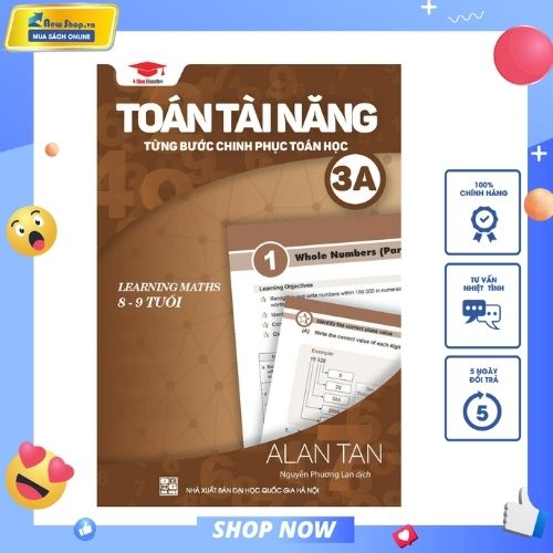 Toán Học Singapore - Toán Tài Năng - Từng Bước Chinh Phục Toán Học - Tập 3A