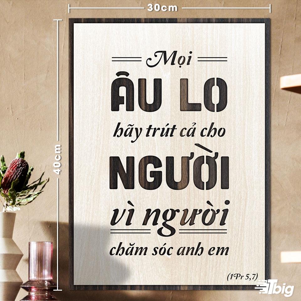 Tranh công giáo TBIG-CG002: Mọi âu lo hãy trút cả cho người vì người chăm sóc anh em 30x40cm