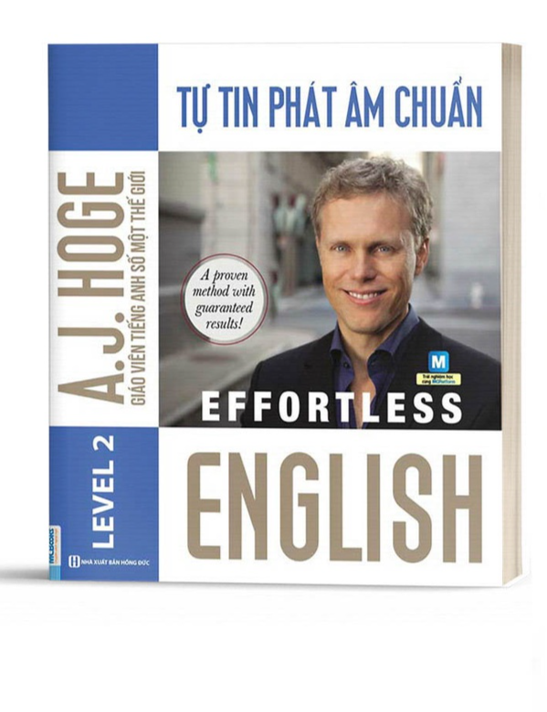 Effortless English - Tự tin phát âm chuẩn - Level 2 - Bản Quyền