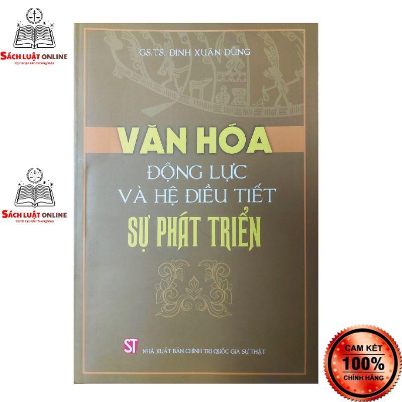 Sách - Văn hóa động lực và hệ điều tiết sự phát triển