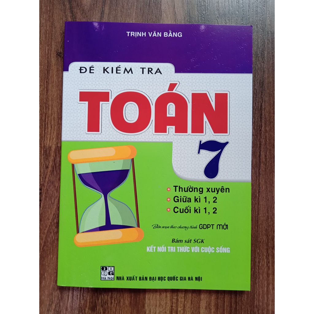 Sách - Đề Kiểm Tra Toán 7 Thường xuyên, Giữa kì, Cuối Kì