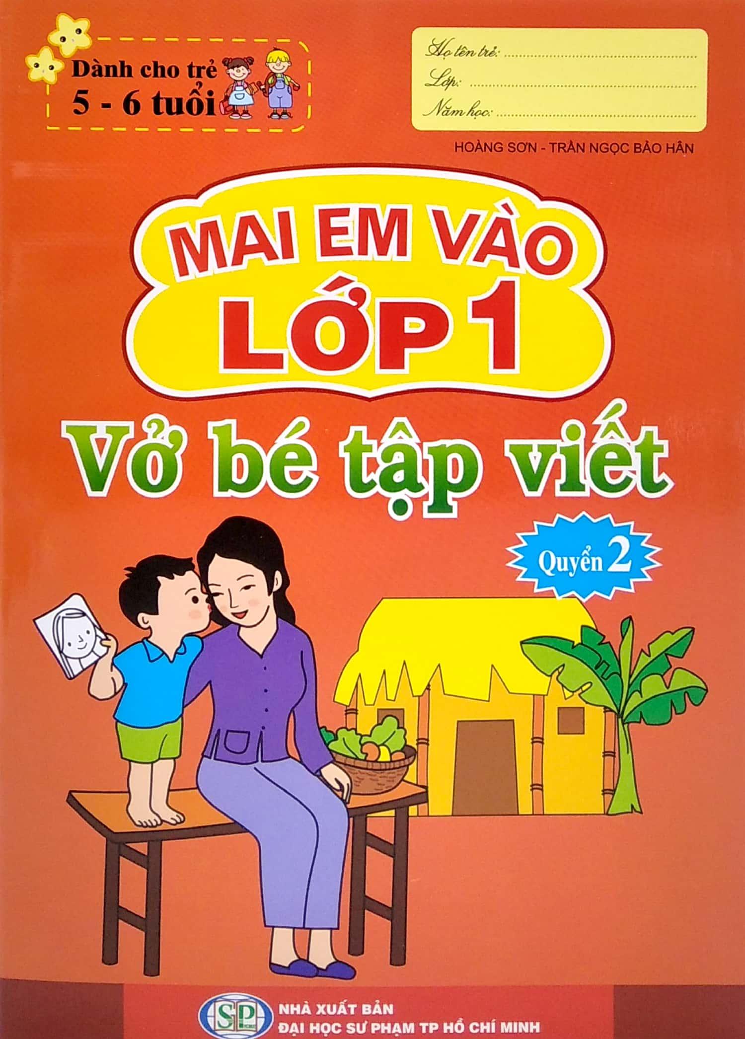 Mai Em Vào Lớp 1 - Vở Bé Tập Viết - Quyển 2