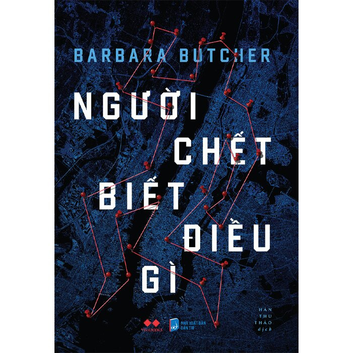 Người Chết Biết Điều Gì - Barbara Butcher - Hán Thu Thảo dịch - (bìa mềm)