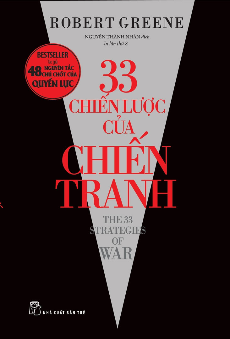 33 CHIẾN LƯỢC CỦA CHIẾN TRANH - Robert Greene - Nguyễn Thành Nhân dịch - (bìa mềm)