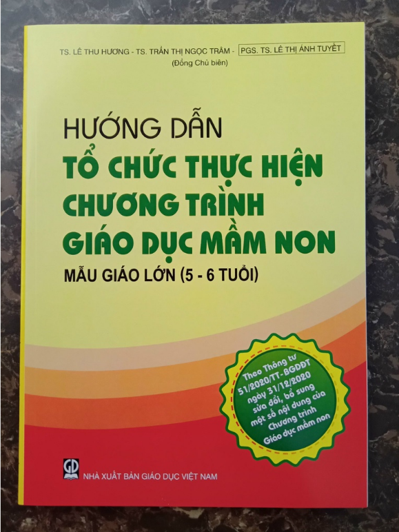 Sách - Hướng dẫn tổ chức thực hiện chương trình Giáo dục mầm non mẫu giáo lớn (5 - 6 tuổi)