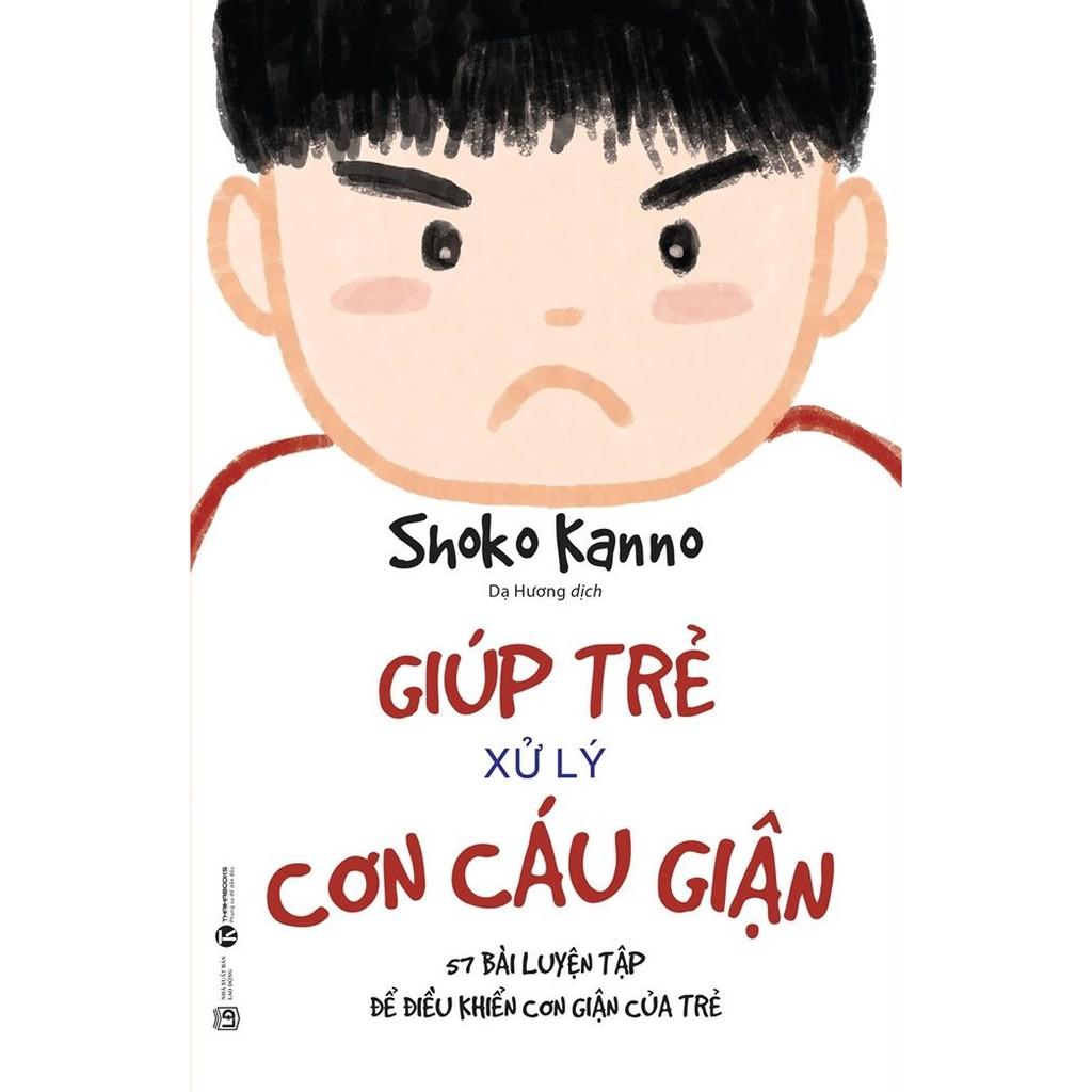 Sách - Giúp Trẻ Xử Lý Cơn Cáu Giận