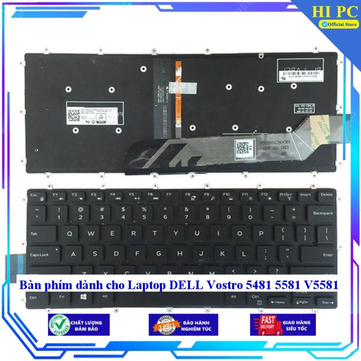 Bàn phím dành cho Laptop DELL Vostro 5481 5581 V5581 - Hàng Nhập Khẩu mới 100%
