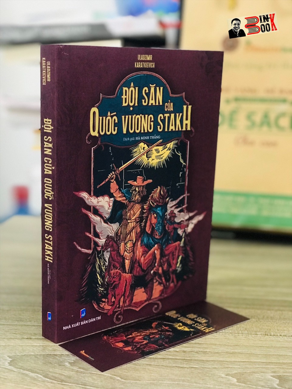 ĐỘI SĂN CỦA QUỐC VƯƠNG STAKH - Uladzimir Karatkievich – tặng kèm bookmark – Tri Thức Trẻ