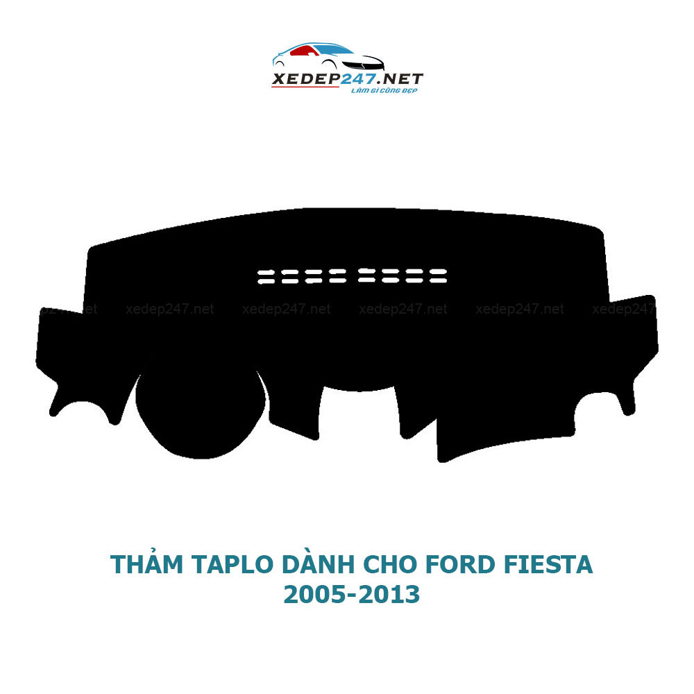 Thảm Taplo dành cho xe Ford Fiesta 2005 đến 2017 chất liệu Nhung