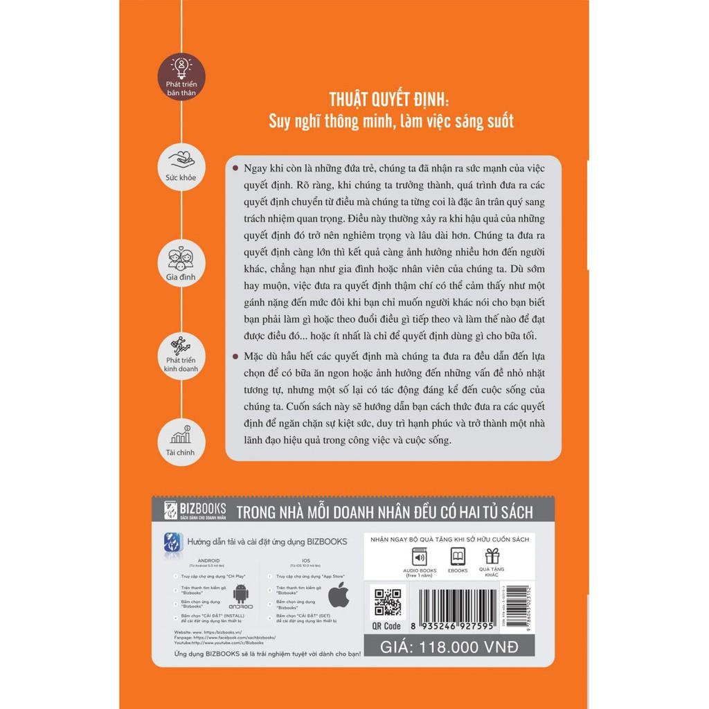 Sách - Thuật Quyết Định: Suy Nghĩ Thông Minh, Làm Việc Sáng Suốt