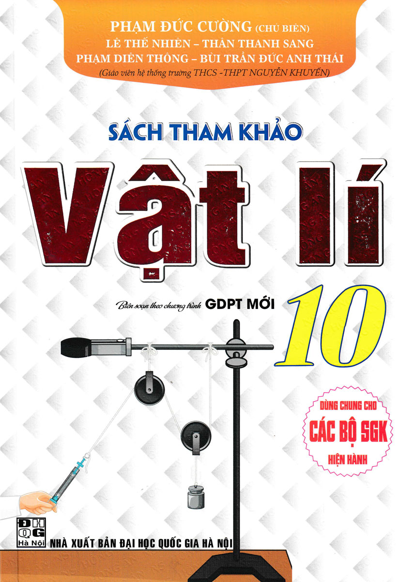 Sách Tham Khảo Vật Lí Lớp 10 (Dùng Chung Cho Các Bộ SGK Hiện Hành)