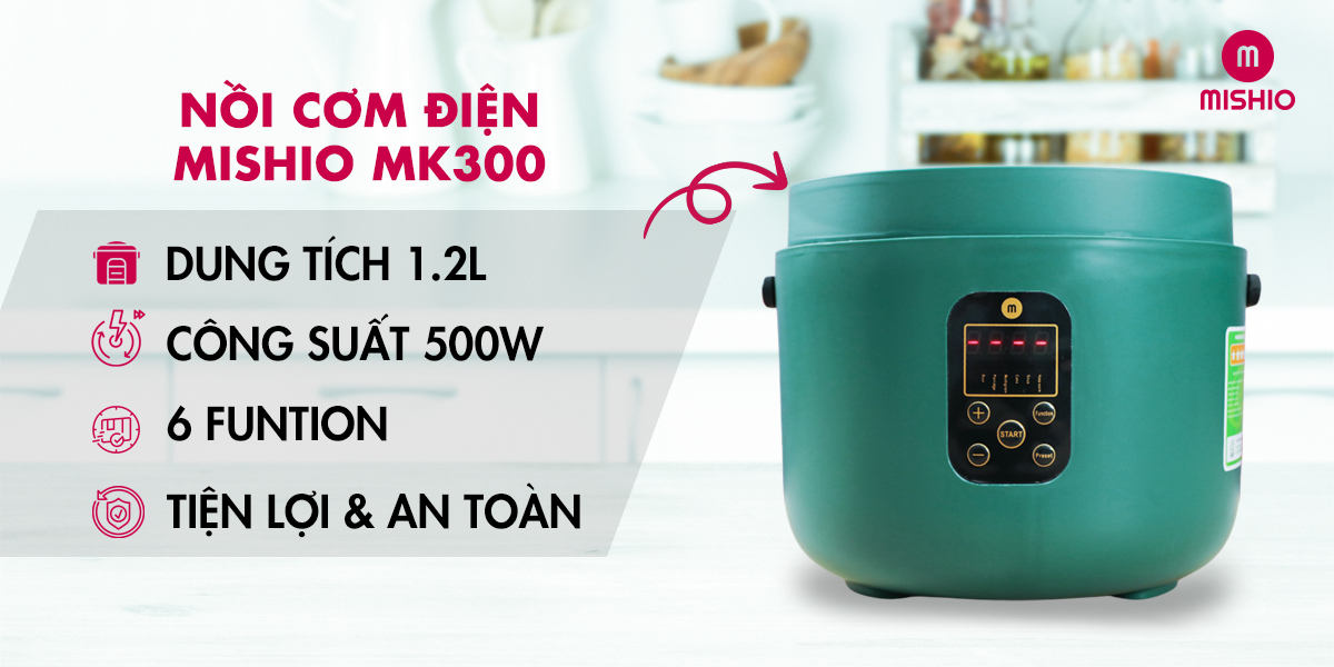 Nồi Cơm Điện Tử Lòng 1.2L Mishio MK300  