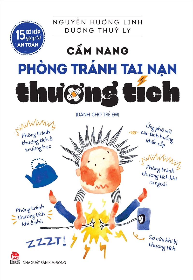 15 Bí Kíp Giúp Tớ An Toàn - Cẩm Nang Phòng Tránh Tai Nạn Thương Tích