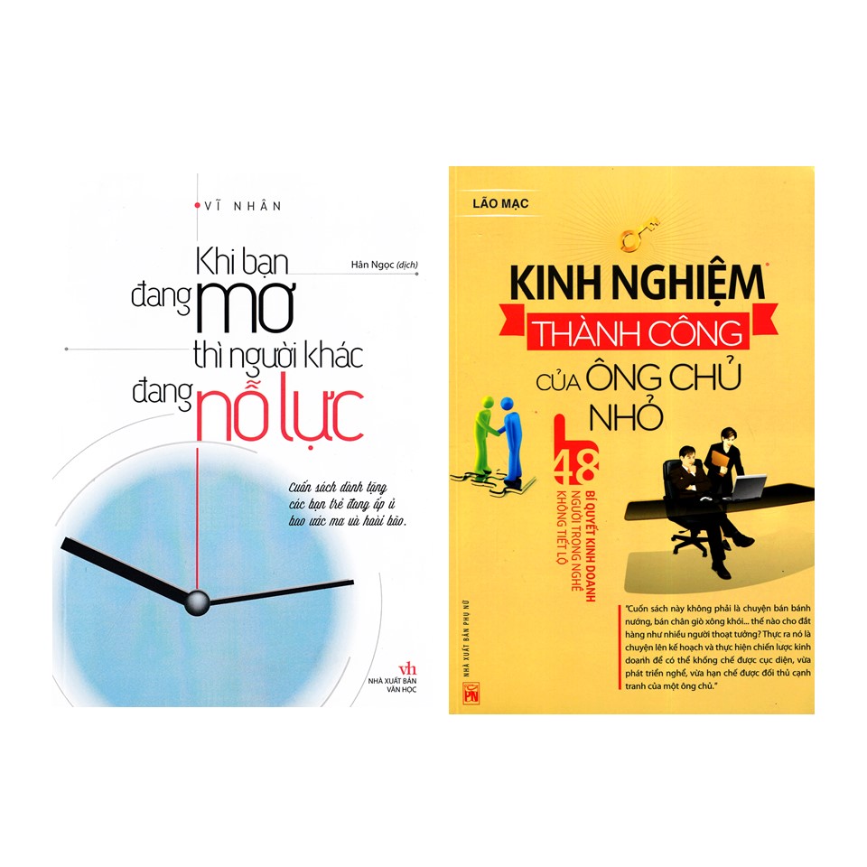 Combo Khi Bạn Đang Mơ Thì Người Khác Đang Nỗ Lực + Kinh Nghiệm Thành Công Của Ông Chủ Nhỏ