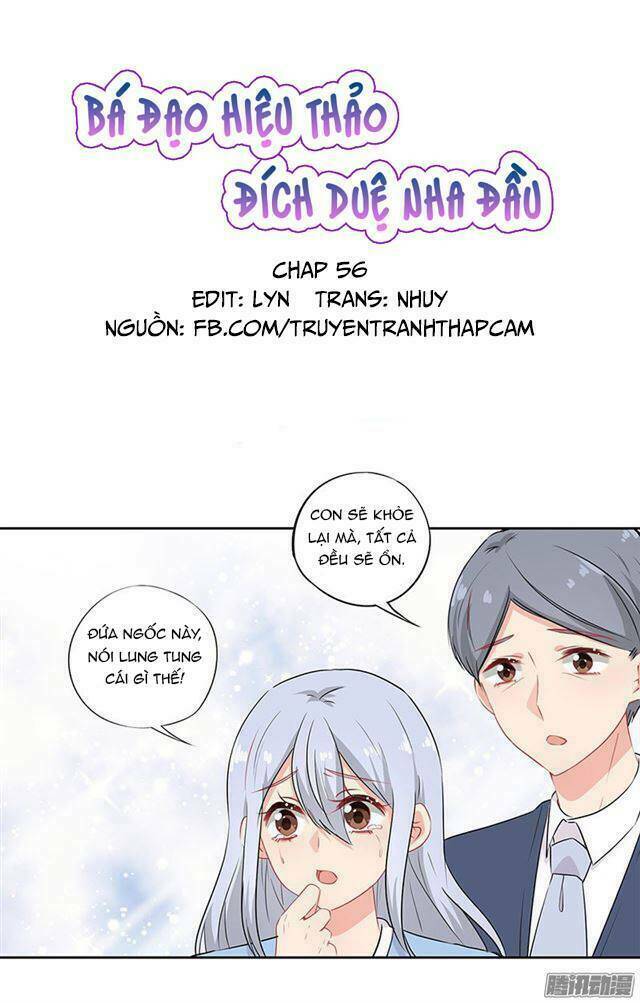 bá đạo hiệu thảo đích duệ nha đầu chapter 56 1