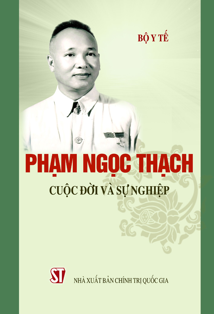 Phạm Ngọc Thạch - Cuộc đời và Sự nghiệp (bìa cứng)