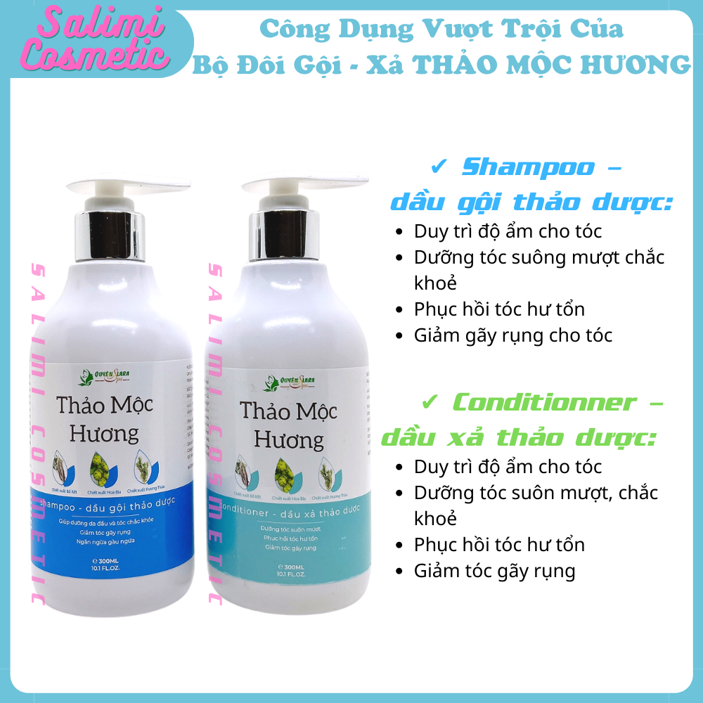 Bộ Đôi Dầu Gội &amp; Dầu Xả Thảo Dược THẢO MỘC HƯƠNG Quyên Lara - Giúp Ngăn Ngừa Rụng Tóc, Kích Thích Mọc Tóc, Phục Hồi Tóc Hư Tổn, Cung Cấp Dưỡng Chất Cho Tóc Luôn Chắc Khỏe, Suôn Mượt Tự Nhiên | Dung Tích 300ml - HÀNG CHÍNH HÃNG